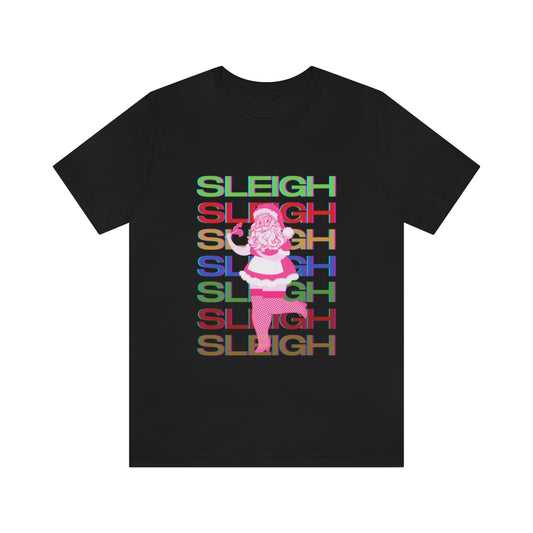 Slay or Sleigh.  Damn Santa T-Shirt